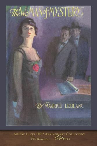 The Woman of Mystery (The Shell Shard): Arsène Lupin 100th Anniversary Collection von SeaWolf Press